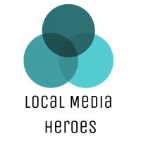 Local Media Heroes 