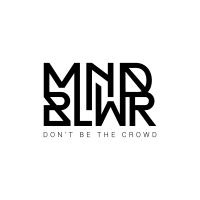 MNDBLWR - Don't be the Crowd